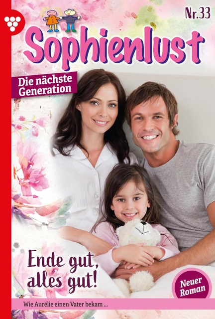 Sophienlust – Die nächste Generation 33 – Familienroman, Annabell Ahrendt