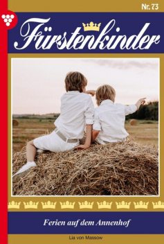 Fürstenkinder 73 – Adelsroman, Lia von Massow