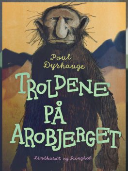 Troldene på Arobjerget, Poul Dyrhauge