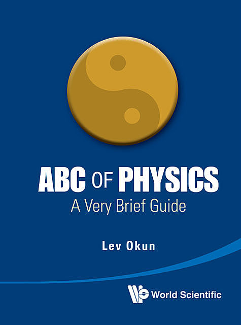 ABC of Physics, Lev Okun