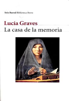 La Casa De La Memoria, Lucía Graves