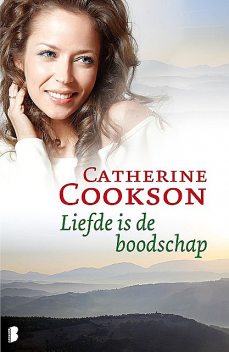 Liefde is de boodschap, Catherine Cookson