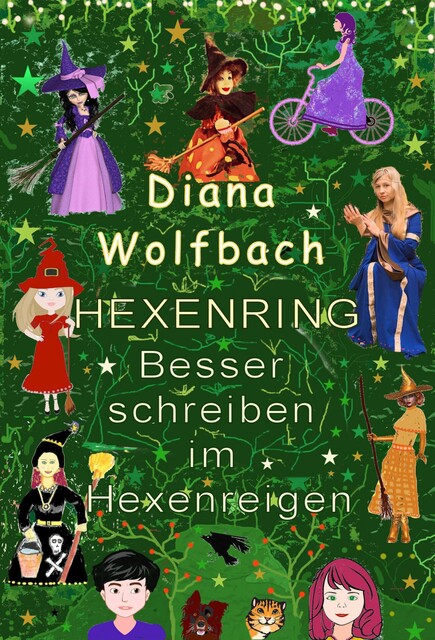 HEXENRING Besser schreiben im Hexenreigen, Diana Wolfbach