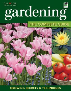 Gardening: The Complete Guide, Miranda Smith