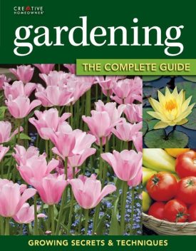 Gardening: The Complete Guide, Miranda Smith