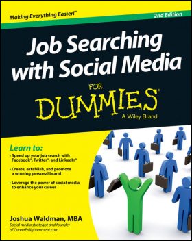 Job Searching with Social Media For Dummies, Joshua Waldman