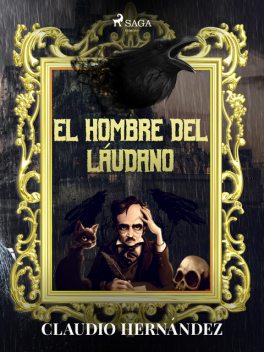 El hombre del láudano, Claudio Hernández