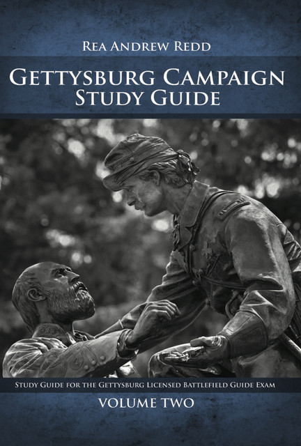 The Gettysburg Campaign Study Guide, Rea Andrew Redd