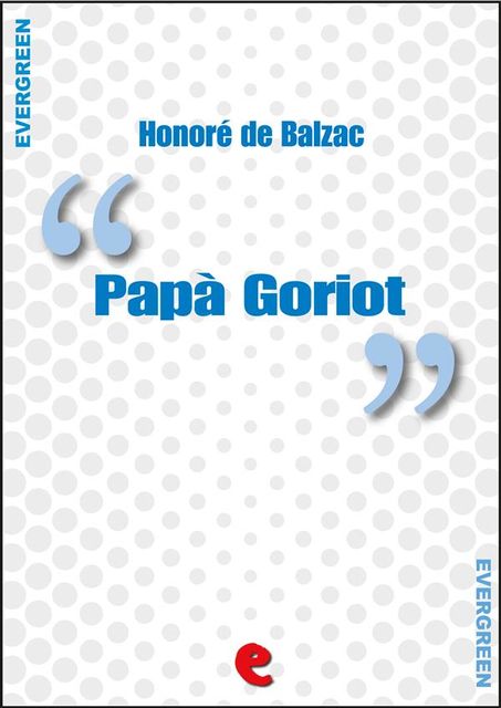 Papà Goriot, Honoré de Balzac