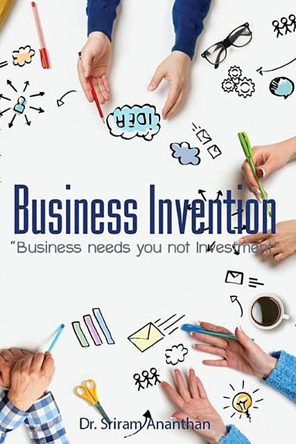 Business Invention, Sriram Ananthan