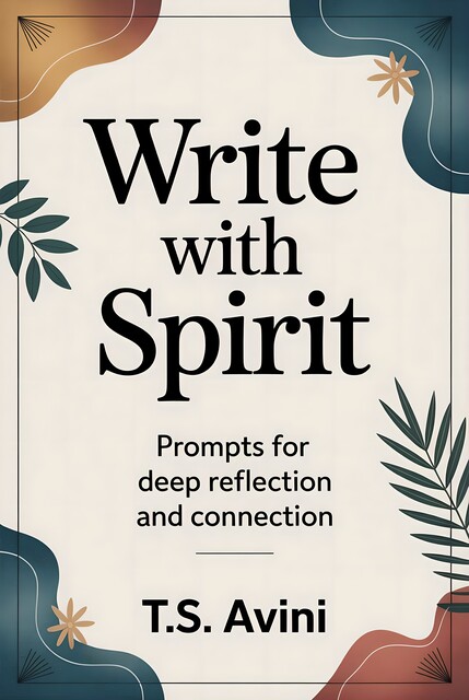Write with Spiri, T. S Avini