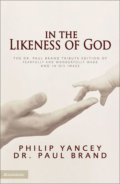 In the Likeness of God, Philip Yancey, Paul Brand