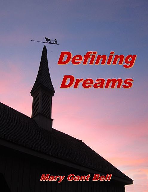 Defining Dreams, Mary Bell