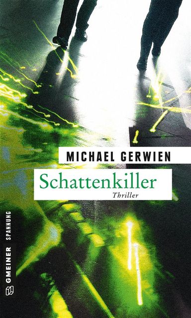 Schattenkiller, Michael Gerwien