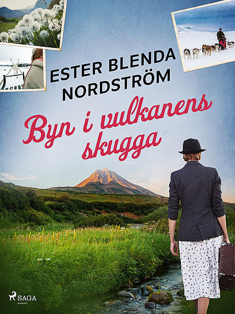Byn i vulkanens skugga, Ester Blenda Nordström