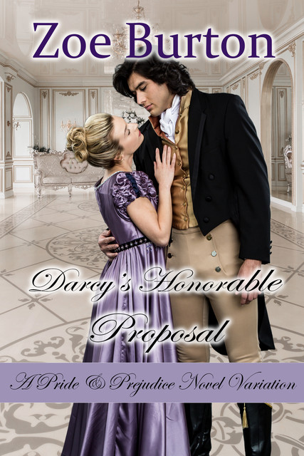 Darcy's Honorable Proposal, Zoe Burton