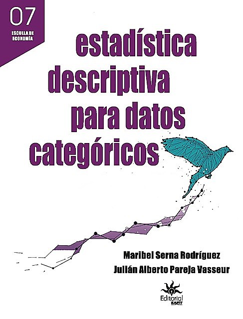 Estadística descriptiva para datos categóricos, Julián Alberto Pareja Vasseur, Maribel Serna Rodríguez