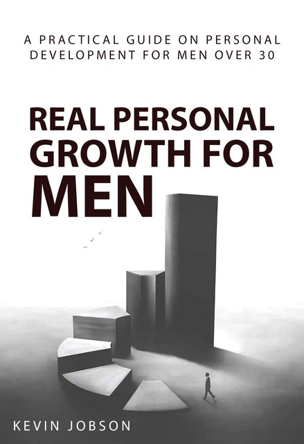 Real Personal Growth for Men, Kevin Jobson