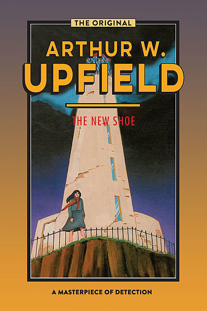 The New Shoe, Arthur W. Upfield