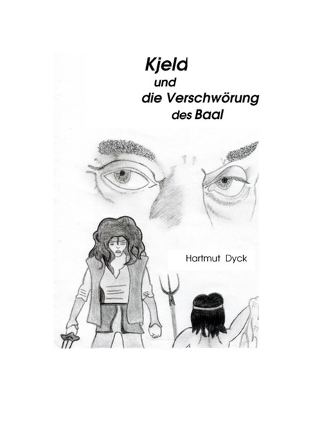 Kjeld und die Verschwörung des Baal, Hartmut Dyck