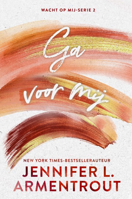 Ga voor mij, Jennifer L. Armentrout