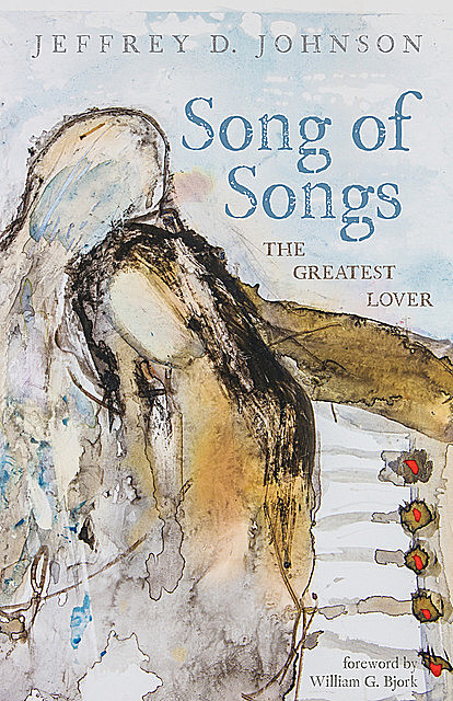 Song of Songs, Jeffrey Johnson