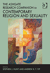The Ashgate Research Companion to Contemporary Religion and Sexuality, Stephen Hunt
