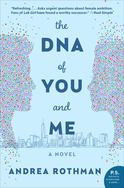 The DNA of You and Me, Andrea Rothman