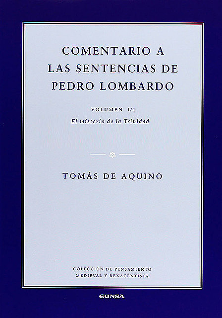 Comentario a las sentencias de Pedro Lombardo I/1, Tomás de Aquino
