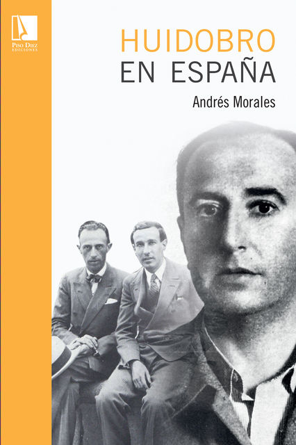 Huidobro en España, Andrés Morales