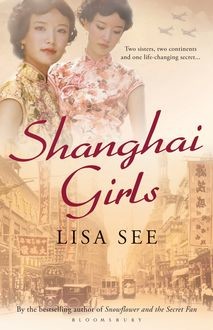 Shanghai Girls, Lisa See