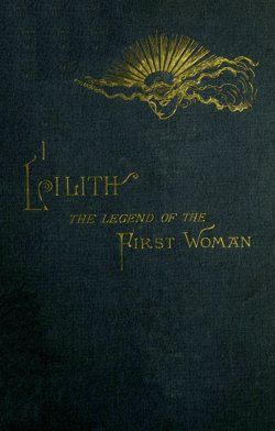 Lilith / The Legend of the First Woman, Ada Langworthy Collier
