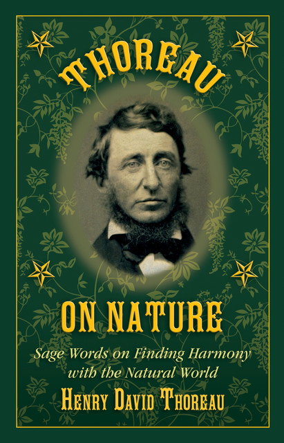 Thoreau on Nature, Henry David Thoreau