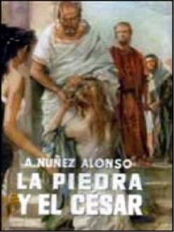 La Piedra Y El César, Alejandro Núñez Alonso