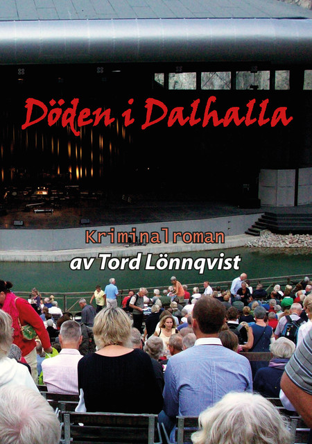Döden i Dalhalla, Tord Lönnqvist