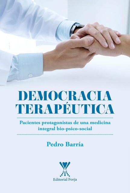 Democracia Terapéutica, Pedro Barría Gutiérrez