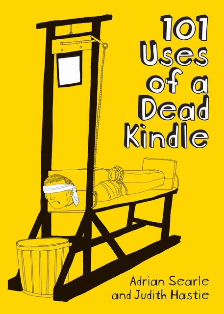 101 Uses of a Dead Kindle, Adrian Searle