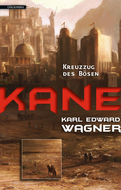 Kane 2: Kreuzzug des Bösen, Karl Edward Wagner