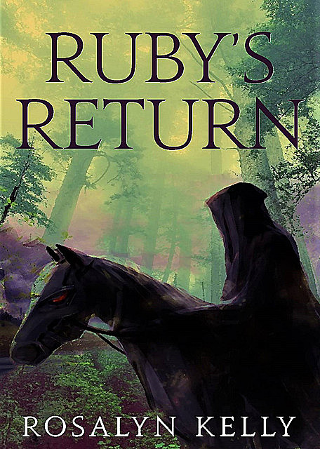 Ruby's Return, Rosalyn Kelly