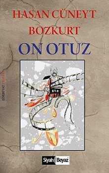 On Otuz, Hasan Cüneyt Bozkurt