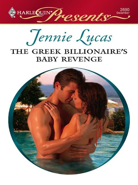 The Greek Billionaire's Baby Revenge, Jennie Lucas