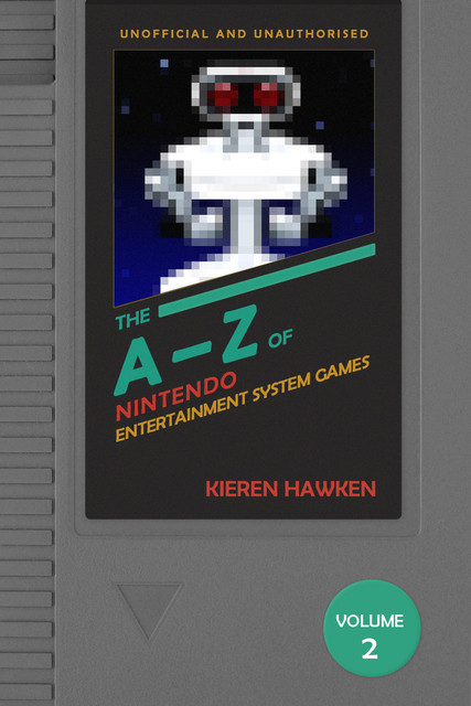 The A-Z of NES Games: Volume 2, Kieren Hawken