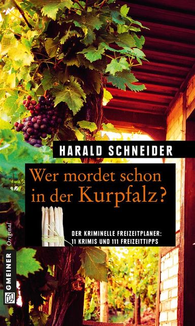 Wer mordet schon in der Kurpfalz, Harald Schneider