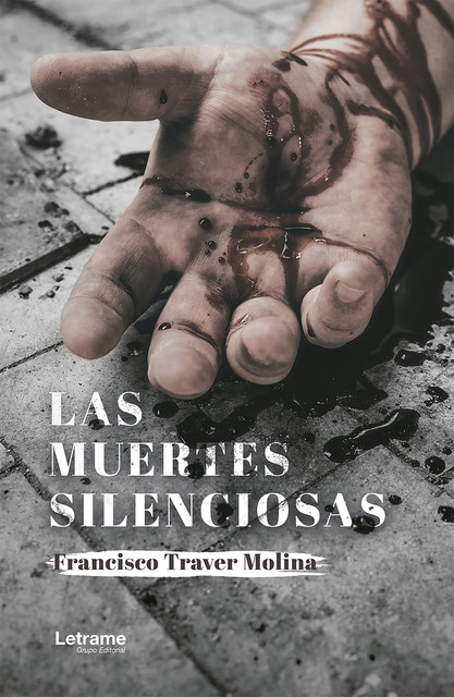 Las muertes silenciosas, Francisco Traver Molina