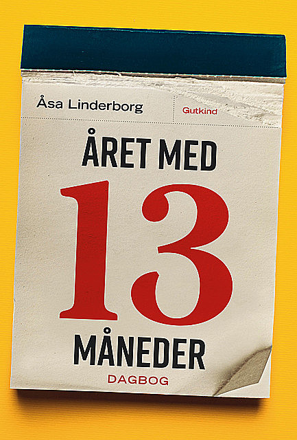 Året med 13 måneder, Åsa Linderborg