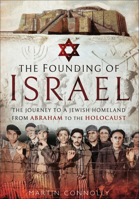 The Founding of Israel, Martin Connolly