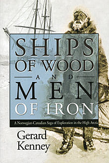 Ships of Wood and Men of Iron, Gerard Kenney