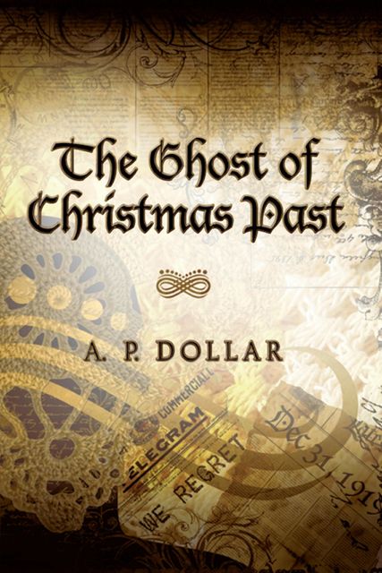 The Ghost of Christmas Past, A.P.Dollar