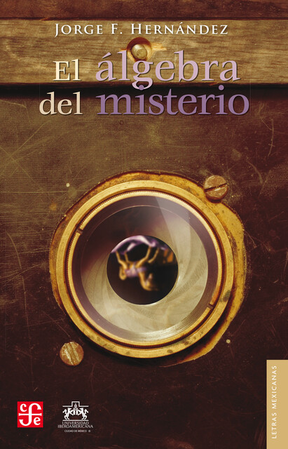 El álgebra del misterio, Jorge F. Hernández