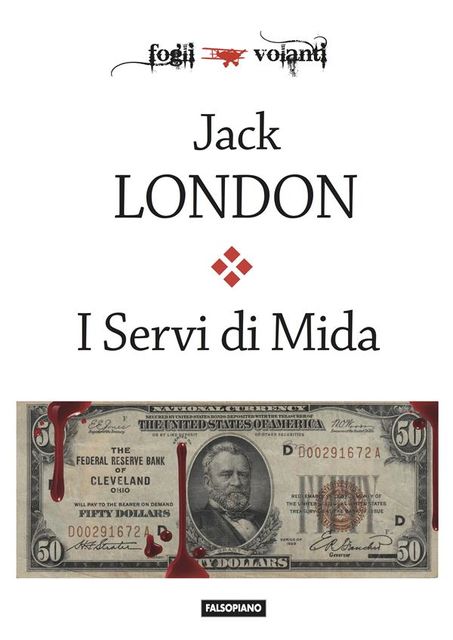 I Servi di Mida e altre storie, Jack London